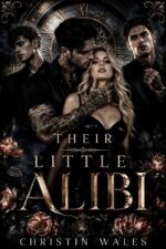 Their Little Alibi: a Dark Mafia Why Choose Romance