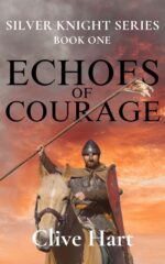 Echoes of Courage: Book One in the Silver Knight Series