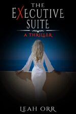 The Executive Suite: a Thriller Novella at the Opulence Hotel Book