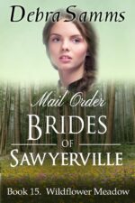 Mail Order Bride: Wildflower Meadow - Clean Historical Western Romance Mail Order Brides Series Book