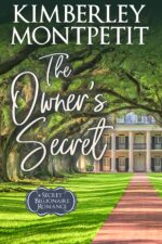 The Owner's Secret, a Billionaire Romance: Sweet Small-town Romantic Suspense Secret Billionaire Romance Book