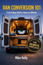 Van Conversion 101: From Empty Shell to Home on Wheels