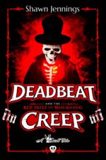 Deadbeat Creep: and the Red Skies in Mourning