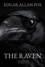 The Raven: the Complete Poems of Edgar Allan Poe All 61 Poems With a Critical Essay and Biography Fiction Library Book