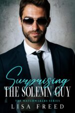 Surprising the Solemn Guy: Imperfect Heroes Matchmakers Series Book