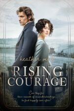 Rising Courage: a Variation of Jane Austen's Pride and Prejudice