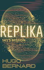 Replika: Sky's Mission Trilogy Book