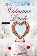 Valentine Bride: a Sweet Holiday Western Romance Brides Book