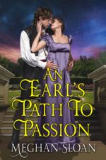 An Earl's Path to Passion: a Historical Regency Romance Novel and Yearning in The