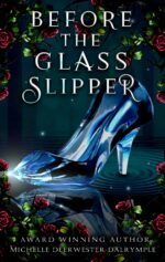 Before the Glass Slipper