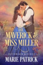 The Maverick and Miss Miller Mischief Book