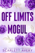 Off Limits Mogul : a Brother's Best Friend Billionaire Romance Billionaire