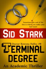 Terminal Degree: an Academic Thriller Rowena Halley Book