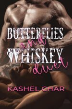 Butterflies and Whiskey Duet: New Beginnings M/m Sci-fi Fantasy Universe 2.5 and 2.6