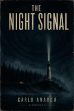 The Night Signal: a Cosmic Horror Novella of Radio, Isolation, and the Dark