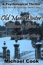 Old Man Winter: Heavenly Gates Detective Series Book