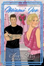 Miami Ice: a Hockey Romance Miami Sports Series Book