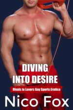 Diving Into Desire: a Rivals to Lovers Gay Sports Erotica Jocks: a Gay Sports Erotica Series Book