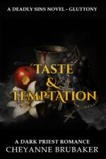 Taste & Temptation: a Dark Priest Romance Sins Book