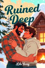 Ruined Deep: Snowed-in, He Found Me in the Snow. He Never Let Me Go. 18+