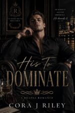 His to Dominate: a Dark, Captive Bratva Romance Renko Bratva Series Book
