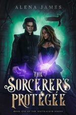 The Sorcerer’s Protégée Mistwalker Series Book