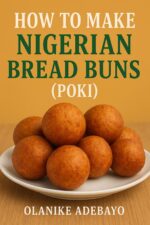How to Make Nigerian Bread Buns