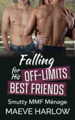 Falling for His Off-limits Best Friends: a Short, Smutty Mmf Menage Romance & Spicy Why