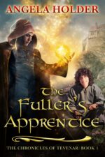 The Fuller's Apprentice Chronicles of Tevenar Book