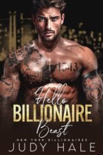 Hello Billionaire Beast: a Second Chance Romantic Suspense York Billionaires Book