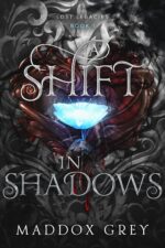 A Shift in Shadows: an Urban Fantasy Romance Legacies Book