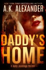 Daddy's Home: a Holly Jennings Thriller