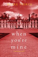 When You're Mine Finn Wright Mystery Book