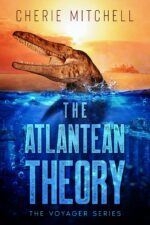The Atlantean Theory: the Voyager Series Book 1