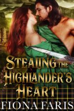 Stealing the Highlander's Heart: Scottish Medieval Highlander Romance of Blair Castle Book