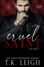 Cruel Saint: a Dark Revenge Romance Trilogy Book