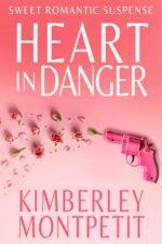 Heart in Danger: Sweet Romantic Suspense Fiancé Romantic Suspense Book
