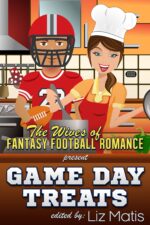 Game Day Treats: the Wives of Fantasy Football Romance Presents...