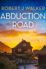 Abduction Road: a Small Town Riveting Kidnapping Mystery Thriller Boxset