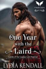 One Year With the Laird: a Scottish Historical Romance of the Leanan Love Festival Book