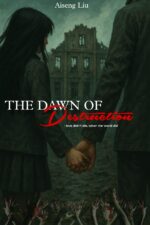 The Dawn of Destruction