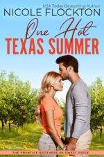 One Hot Texas Summer Brothers of Sweet Ridge Book