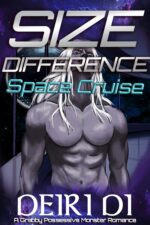 Size Difference Space Cruise: an Overly Large Monster Romance in Space Books Short Alien Romance Book