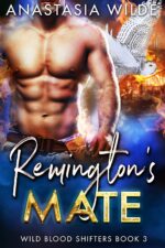 Remington's Mate: a Fated Mates Paranormal Shifter Romance Blood Shifters Book