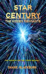 Star Century: the Hidden Remnants