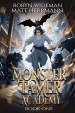 Monster Tamer Academy: a Litrpg Adventure