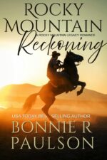 Rocky Mountain Reckoning Rocky Mountain Legacy Romances Book