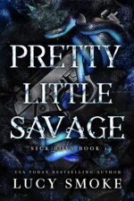 Pretty Little Savage: a Dark Enemies to Lovers College Romance Boys Book