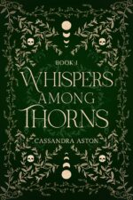 Whispers Among Thorns: a Dark Romantasy of Fae Courts, Forbidden Love and Perilous Bargains Fae Duology Book