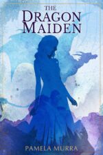 The Dragon Maiden: the Legend's Daughter